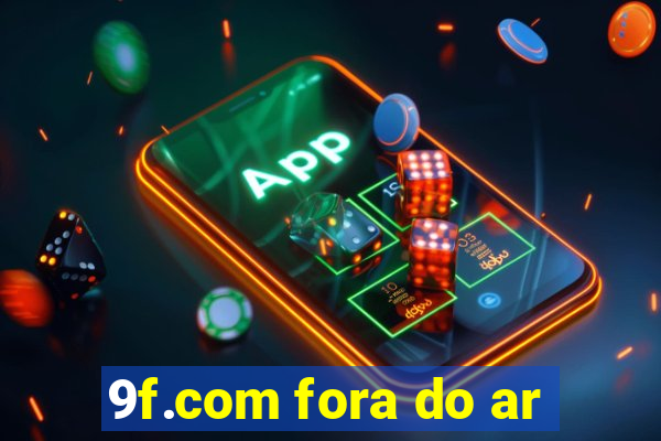 9f.com fora do ar